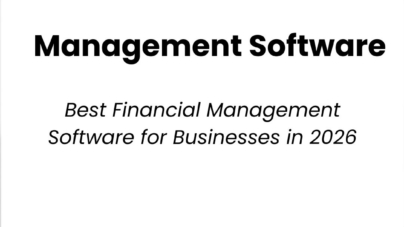 Best Financial Management Software for  Businesses in 2026